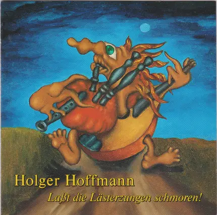 Holger 'Hopfenstreich' Hoffmann - Laßt Die Lästerzungen Schmoren!