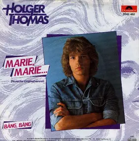 Holger Thomas - Marie, Marie