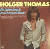 Holger Thomas - Ein Leben Lang In Den Liverpool Docks