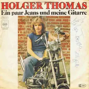 Holger Thomas - Ein Paar Jeans Und Meine Gitarre