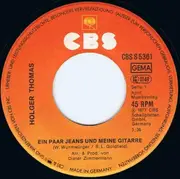 7inch Vinyl Single - Holger Thomas - Ein Paar Jeans Und Meine Gitarre