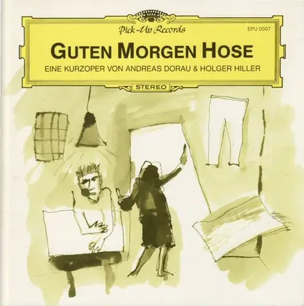 Holger Hiller & Andreas Dorau - Guten Morgen Hose