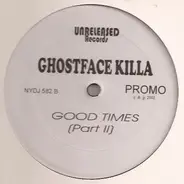 Holiday Styles / Ghostface Killah - Don't Try It / Good Times (Part II)