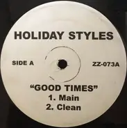 Holiday Styles - Good Times