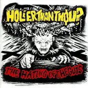 Holier Than Thou? - The Hating Of The Guts