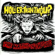 Holier Than Thou? - The Hating Of The Guts