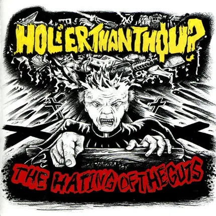 Holier Than Thou? - The Hating Of The Guts