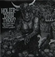 Holier Than Thou? - You Can't Have Slaughter Without Laughter