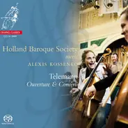 Holland Baroque Society , Alexis Kossenko , Georg Philipp Telemann - Holland Baroque Society Meets Alexis Kossenko
