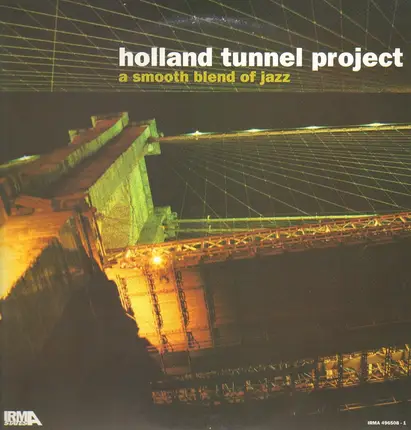 Holland Tunnel Project - A Smooth Blend of Jazz