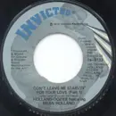 7'' - Holland & Dozier Featuring Brian Holland - Don't Leave Me Starvin' For Your Love