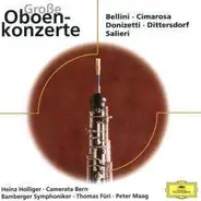 Donizetti / Bellini / Heinz Hollinger a.o. - Grosse Oboenkonzerte