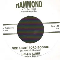 Hollis Albin The Louisiana Coon Hunter - Vee Eight Ford Boogie / Uncle Earl Don't Stand Alone