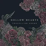 Hollow Hearts - Travelling Songs