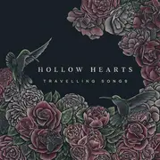CD - Hollow Hearts - Travelling Songs - digipak