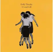 Holly Throsby - A Loud Call