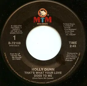 Holly Dunn - That's What Your Love Does To Me