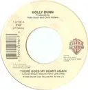 7inch Vinyl Single - Holly Dunn - There Goes My Heart Again