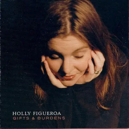 Holly Figueroa O'Reilly - Gifts & Burdens