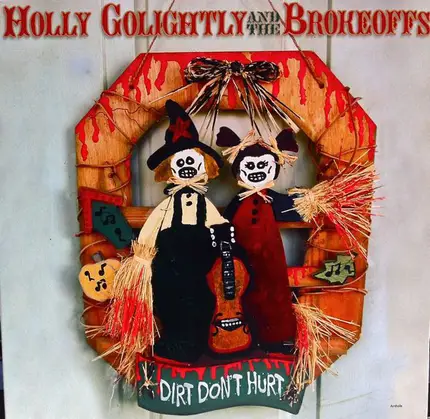 Holly Golightly And The Brokeoffs - Dirt Don't Hurt