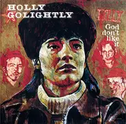 Holly Golightly - God Don't Like It