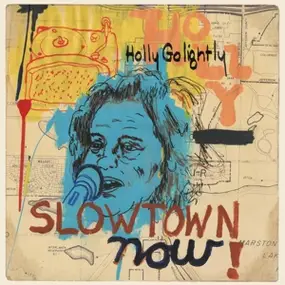 Holly Golightly - Slowtown Now!