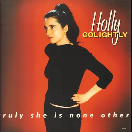 Holly Golightly - Truly She Is None Other