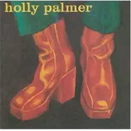 Holly Palmer - Holly Palmer