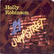7inch Vinyl Single - Holly Robinson / The dB's - 21 Jump Street / Change With The Changing Times