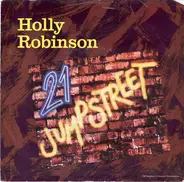 Holly Robinson / The dB's - 21 Jump Street / Change With The Changing Times