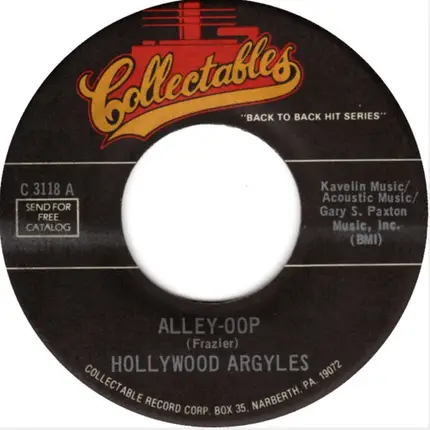 Hollywood Argyles / The Castaways - Alley-Oop / Liar,Liar