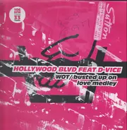 Hollywood Boulevard Feat. D-Vice - Wot / Busted Up On Love Medley