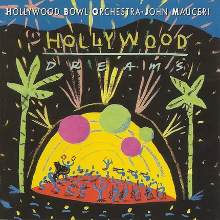 Hollywood Bowl Orchestra , John Mauceri - Hollywood Dreams