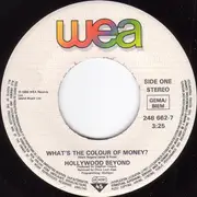 7inch Vinyl Single - Hollywood Beyond - What's The Colour Of Money ?