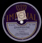 Hollywood Dance Orchestra - Charmaiane / In A Shabby Nook, By A Babbling Brook