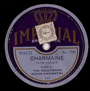 Hollywood Dance Orchestra - Charmaiane / In A Shabby Nook, By A Babbling Brook