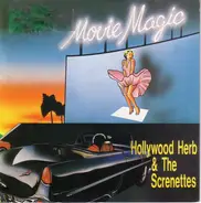 Hollywood Herb & The Screnettes - Movie Magic