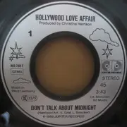 7inch Vinyl Single - Hollywood Love Affair - Don't Talk About Midnight