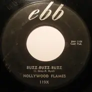 The Hollywood Flames - Buzz-Buzz-Buzz / Crazy