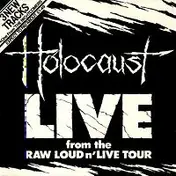 Holocaust - Live From The Raw Loud N' Live Tour