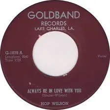 Hop Wilson - Always Be In Love With You