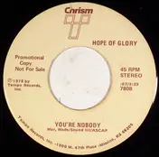 Hope Of Glory - You're Nobody