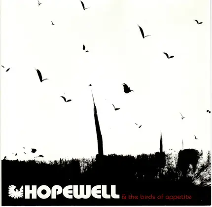 Hopewell - Hopewell & the Birds of Appetite