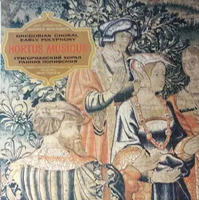 Hortus Musicus - A Thousand Years Of Music - Gregorian Choral / Early Polyphony