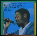 LP - Horace Andy - Best Of Horace Andy Volume 1 - Just Say Who