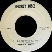 Horace Andy - Oh Lord Why Lord / Oh Lord Why Lord Part Two