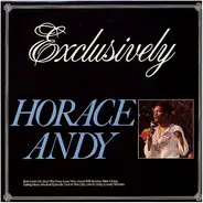 Horace Andy - Exclusively