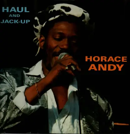 Horace Andy - Haul And Jack-Up