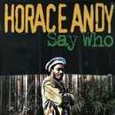 LP - Horace Andy - Say Who