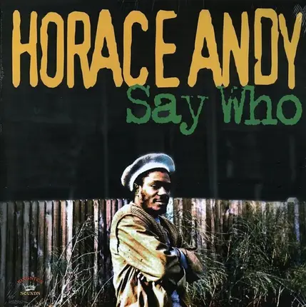 Horace Andy - Say Who